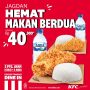 Promo KFC HEMAT makan berdua cukup 40 Ribu.