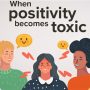 Toxic Positivity