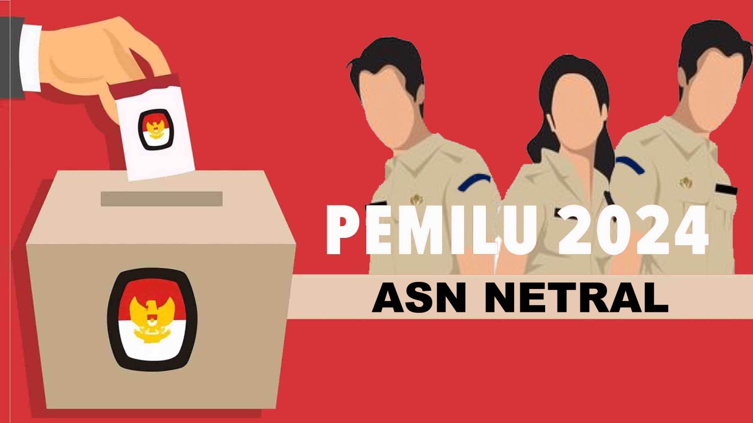 ilustrasi - tahun pemilu - asn netral