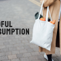 Mindful Consumption